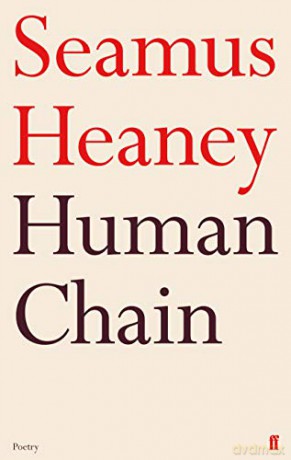 Human Chain Faber Poetry - Seamus Heaney [KSIĄŻKA]