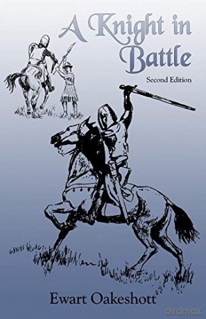 A Knight In Battle - R. Ewart Oakeshott [KSIĄŻKA]