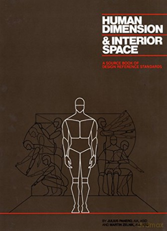 Human Dimension and Interior Space: A Source Book of Design Reference Standards - Julius Panero [KSIĄŻKA]