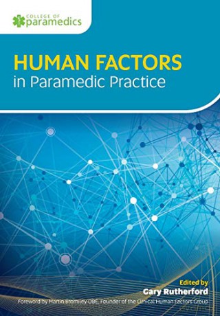 Human Factors in Paramedic Practice - Gary Rutherford [KSIĄŻKA]