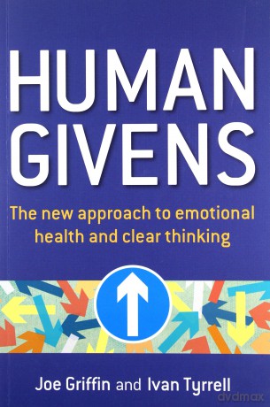 Human Givens: The New Approach to Emotional Health and Clear Thinking - Ivan Tyrrell [KSIĄŻKA]