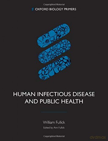 Human Infectious Disease and Public Health - William Fullick [KSIĄŻKA]