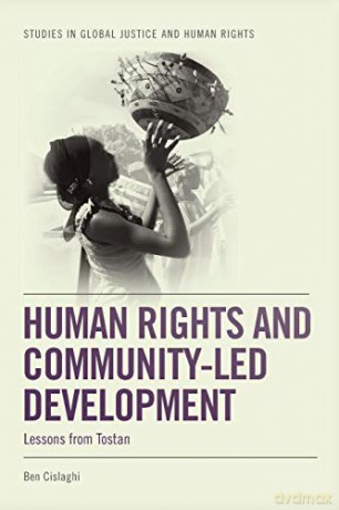 Human Rights and Community-LED Development: Lessons from Tostan Studies in Global Justice and Human Rights - Ben Cislaghi [KSIĄŻKA]