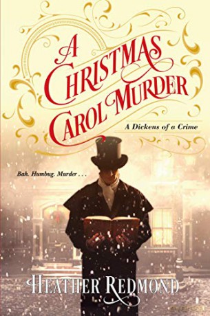 Christmas Carol Murder (Dickens Of A Crime): 3 - Heather Redmond [KSIĄŻKA]