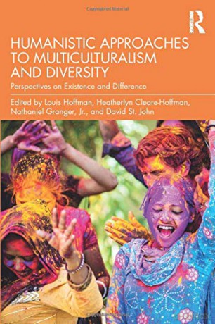Humanistic Approaches to Multiculturalism and Diversity: Perspectives on Existence and Difference - Louis Hoffman [KSIĄŻKA]