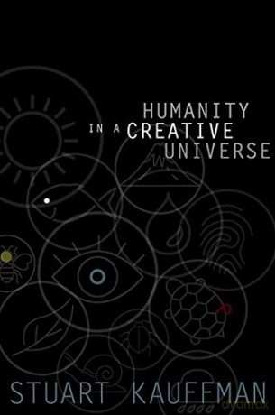 Humanity in a Creative Universe - Stuart A. Kauffman [KSIĄŻKA]