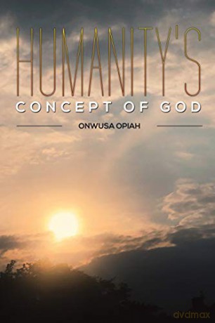 Humanity's Concept of God - Onwusa Opiah [KSIĄŻKA]