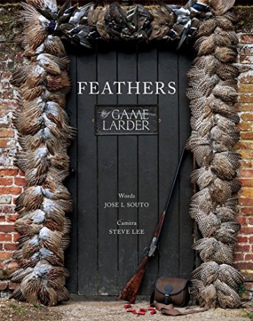 Feathers: The Game Larder - Jose Souto [KSIĄŻKA]