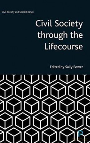 Civil Society Through The Lifecourse (Civil Society And Social Change) - Sally Power [KSIĄŻKA]