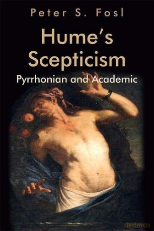 Hume's Scepticism: Pyrrhonian and Academic Edinburgh Studies in Scottish Philosophy - Professor of Philosophy Peter S Fosl [KSIĄŻKA]