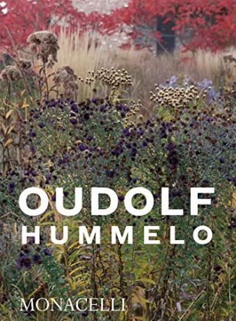Hummelo: A Journey Through a Plantsman's Life - Piet Oudolf [KSIĄŻKA]
