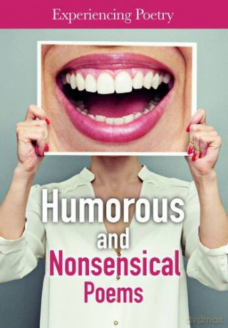 Humorous and Nonsensical Poems Experiencing Poetry - Liz Miles [KSIĄŻKA]