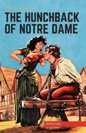 Hunchback of Notre Dame, The Classics Illustrated - Victor Hugo [KSIĄŻKA]
