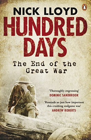 Hundred Days: The End Of The Great War - Nick Lloyd [KSIĄŻKA]