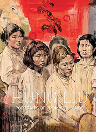 Hung Liu: Portraits of Promised Lands - Dorothy Moss [KSIĄŻKA]