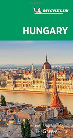 Hungary - Michelin Green Guide: The Green Guide Michelin Tourist Guides - michelin [KSIĄŻKA]