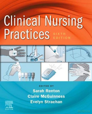 Clinical Nursing Practices: Guidelines For Evidence-Based Practice - Sarah Renton [KSIĄŻKA]
