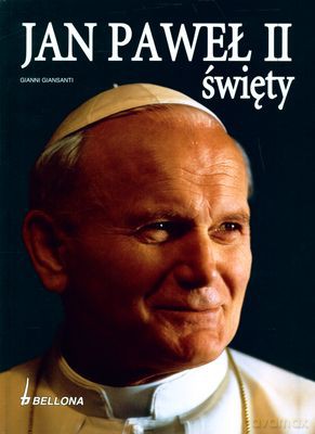 Jan Paweł Ii Święty (twarda) [KSIĄŻKA]