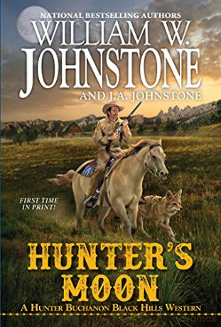 Hunter's Moon A Hunter Buchanon Black Hills Western #3 - William W. Johnstone [KSIĄŻKA]
