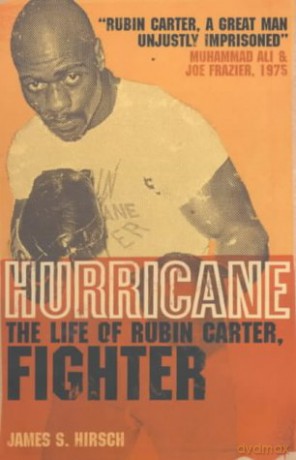 Hurricane: The Life of Rubin Carter, Fighter - James S. Hirsch [KSIĄŻKA]