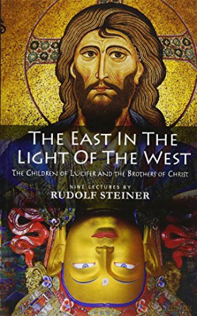 The East In Light Of The West: The Children Of Lucifer And The Brothers Of Christ - Rudolf Steiner [KSIĄŻKA]