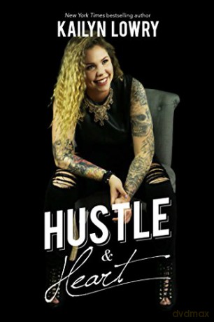 Hustle and Heart - Kailyn Lowry [KSIĄŻKA]
