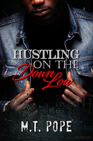 Hustling on the Down Low - M.T. Pope [KSIĄŻKA]