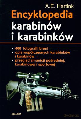 Encyklopedia Karabinów I Karabinków (twarda) - A. E. Hartink [KSIĄŻKA]