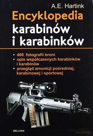 Encyklopedia Karabinów I Karabinków (twarda) - A. E. Hartink [KSIĄŻKA]