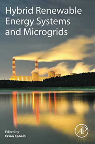 Hybrid Renewable Energy Systems and Microgrids - Ersan Kabalci [KSIĄŻKA]
