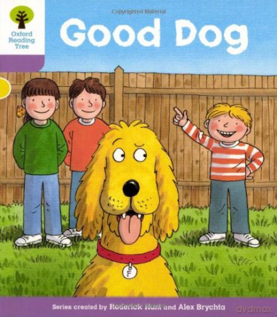 Oxford Reading Tree: Level 1+: More First Sentences C: Good Dog (Oxford Reading Tree, Biff, Chip And Kipper Stories New Edition 2011) - Roderick Hunt [KSIĄŻKA]