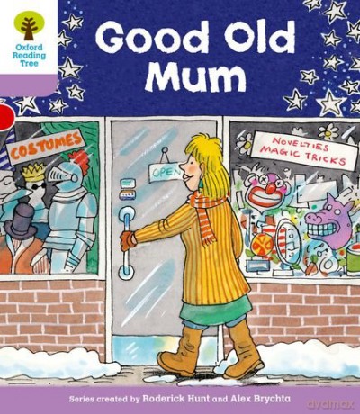 Oxford Reading Tree: Level 1+: Patterned Stories: Good Old Mum (Oxford Reading Tree, Biff, Chip And Kipper Stories New Edition 2011) - Roderick Hunt [KSIĄŻKA]