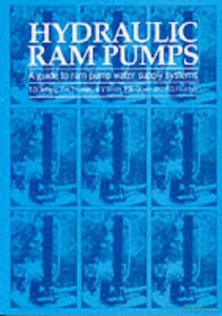 Hydraulic Ram Pumps: A guide to ram pump water supply systems - T Jeffrey [KSIĄŻKA]