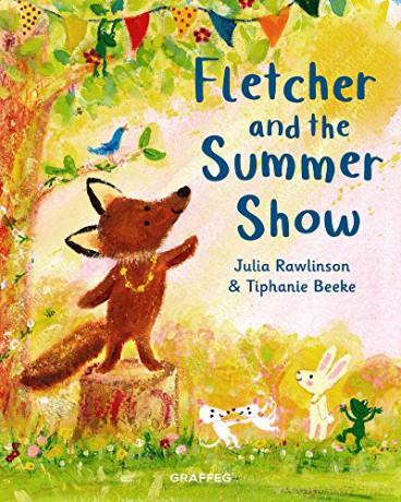 Fletcher And The Summer Show (Fletcher's Four Seasons): 1 - Julia Rawlinson [KSIĄŻKA]