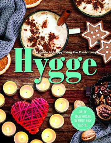 Hygge Cutting-Edge Lifestyle [KSIĄŻKA]