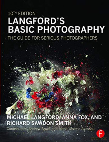 Langford's Basic Photography: The Guide For Serious Photographers - Anna Fox [KSIĄŻKA]