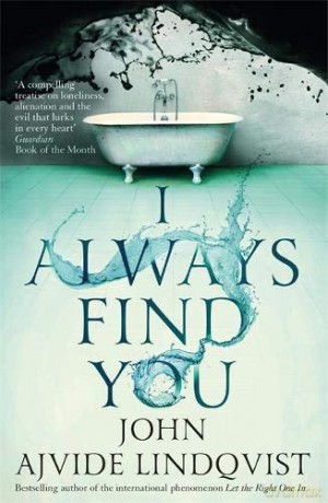 I Always Find You - John Ajvide Lindqvist [KSIĄŻKA]