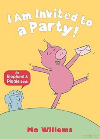 I Am Invited to a Party! Elephant and Piggie - Mo Willems [KSIĄŻKA]