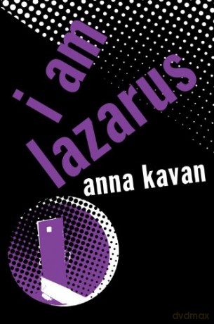 I am Lazarus Peter Owen Modern Classic Peter Owen Modern Classics - Anna Kavan [KSIĄŻKA]