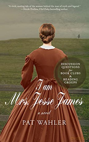 I am Mrs. Jesse James - Pat Wahler [KSIĄŻKA]