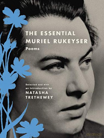 The Essential Muriel Rukeyser: Poems - Muriel Rukeyser [KSIĄŻKA]