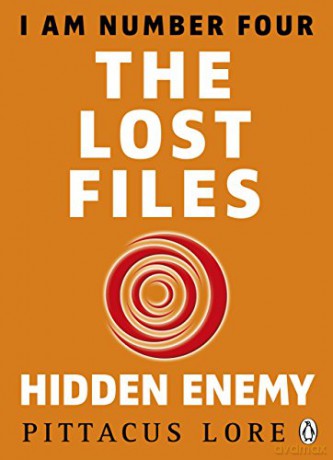 I Am Number Four: The Lost Files: Hidden Enemy: Lore Pittacus - Pittacus Lore [KSIĄŻKA]