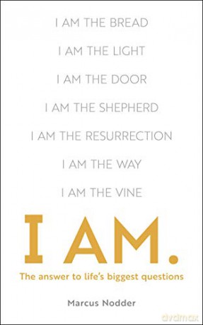 I Am: The Answers to Life's Biggest Questions - Rev Marcus Nodder [KSIĄŻKA]