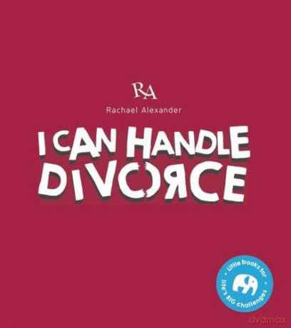 I Can Handle...Divorce - Rachael Alexander [KSIĄŻKA]