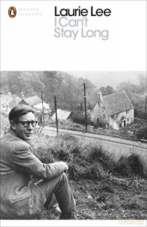 I Can't Stay Long Penguin Modern Classics - Laurie Lee [KSIĄŻKA]