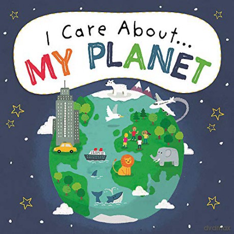 I Care About: My Planet - Liz Lennon [KSIĄŻKA]