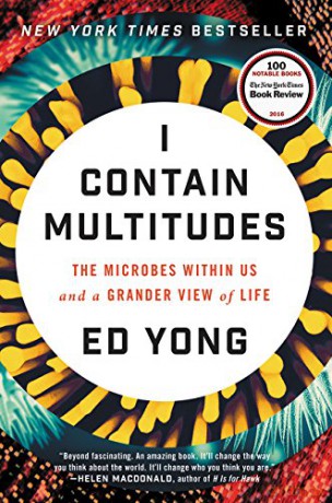 I Contain Multitudes: The Microbes Within Us and a Grander View of Life - Ed Yong [KSIĄŻKA]
