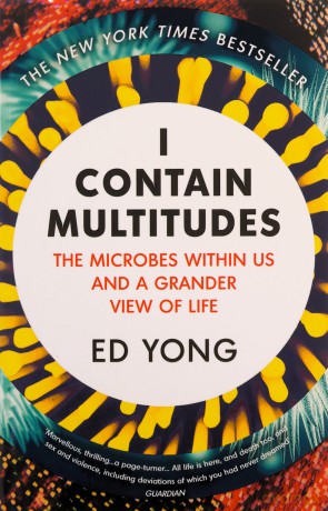 I Contain Multitudes: The Microbes Within Us and a Grander View of Life - Ed Yong [KSIĄŻKA]