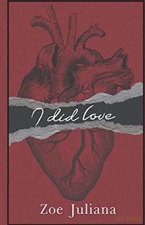 I Did Love - Zoe Juliana [KSIĄŻKA]