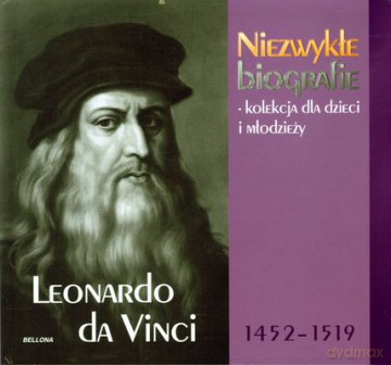 Leonardo Da Vinci Niezwykłe Biografie Kolekcja Dla Dzieci I Młodzieży (twarda) [KSIĄŻKA]